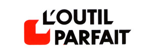 L'OUTIL PARFAIT